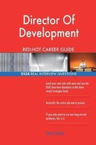 Director of Development Red-Hot Career Guide; 2538 Real Interview Questions