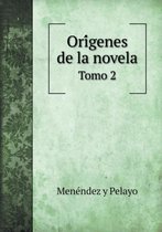 Orígenes de la novela Tomo 2