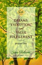 Dreams, ''Evolution'', and Value Fulfillment