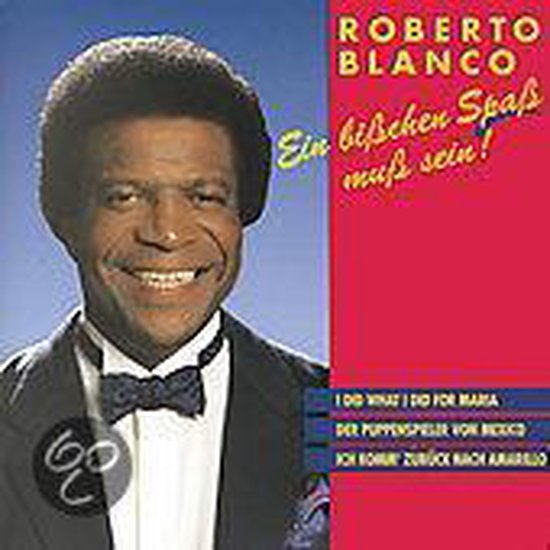 Ein Bisschen Spass Muss S, Roberto Blanco CD (album) Muziek
