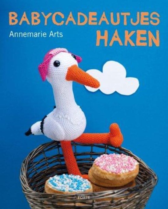 Cover van het boek 'Babycadeautjes haken' van Annemarie Arts