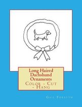 Long Haired Dachshund Ornaments