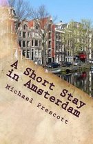 A Short Stay in Amsterdam