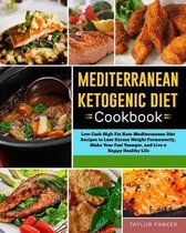 Mediterranean Ketogenic Diet Cookbook