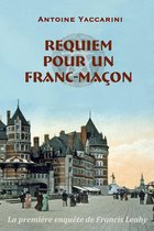 Les enquêtes de Francis Leahy - Requiem pour un franc-maçon