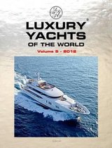 Luxury Yachts of the World