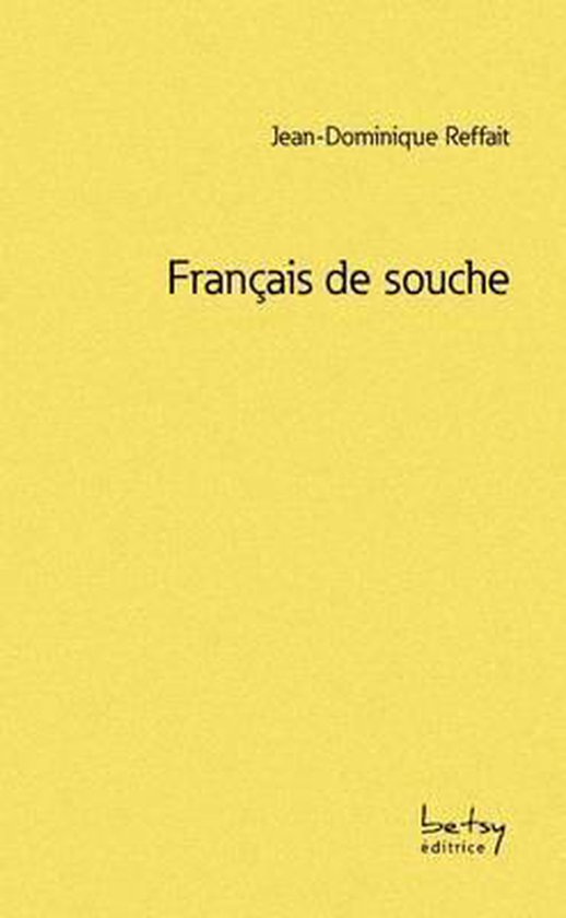 Francais de souche 9781291577716 JeanDominique Reffait Boeken