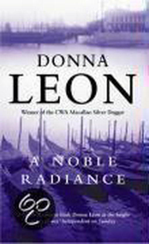 Donna Leon - A Noble Radiance