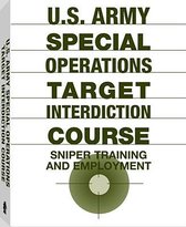 U.S.Army Special Operations Target Interdiction Course