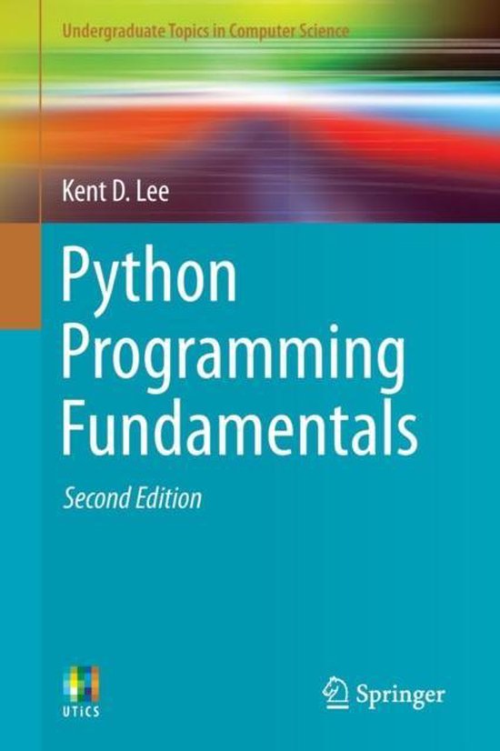 Python Programming Fundamentals | 9781447166412 | Kent D. Lee | Boeken ...