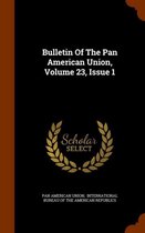 Bulletin of the Pan American Union, Volume 23, Issue 1