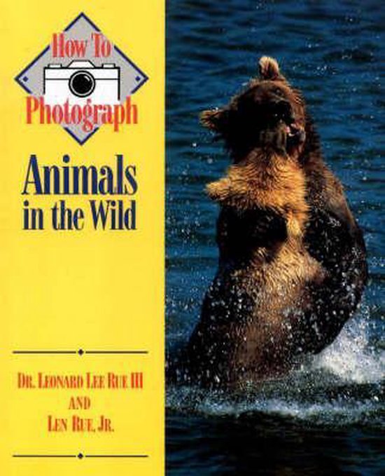 How to Photograph Animals in the Wild, Leonard Lee Rue 9780811724517