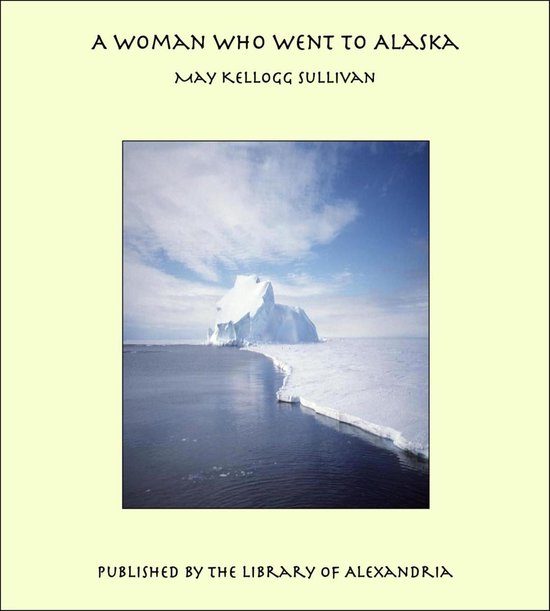 A Woman Who Went to Alaska - cover