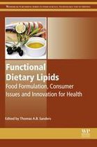 Woodhead Publishing Series in Food Science, Technology and Nutrition - Functional Dietary Lipids