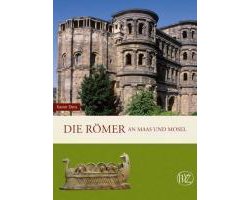 Die Romer an Maas Und Mosel