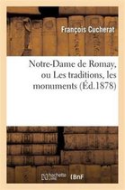 Religion- Notre-Dame de Romay, Ou Les Traditions, Les Monuments Et La Pratique Du Culte de la Tr�s