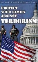 Protect Your Family Against Terrorism
