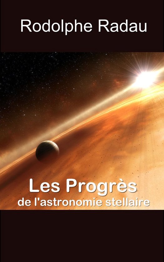 Les Progrès de l’astronomie stellaire - cover