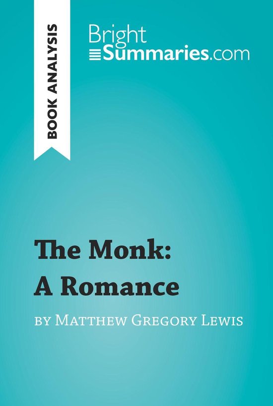 BrightSummaries.com - The Monk: A Romance by Matthew Gregory ... - cover
