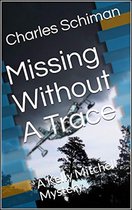 Missing Without A Trace: A Kelly Mitchell Mystery