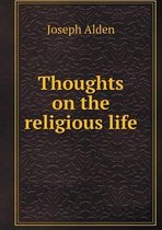 Thoughts on the religious life