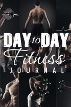 Day to Day Exercise Journal