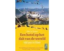 Een Hotel Op Het Dak Van De Wereld