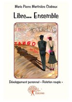 Collection Classique - Libre... Ensemble - Tango mon amour