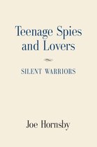 Teenage Spies and Lovers
