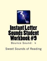 Instant Letter Sounds Student Workbook #9: Bounce Sound