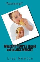 What Fat People Should Eat to Lose Weight