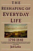 The Reshaping of Everyday Life