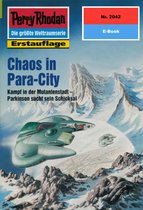 Perry Rhodan-Erstauflage 2042 - Perry Rhodan 2042: Chaos in Para-City