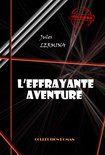 Science-fiction française - L'effrayante aventure [édition intégrale revue et mise à jour]