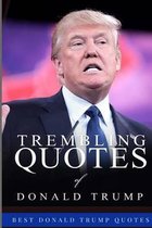 Trembling Quotes of Donald Trump