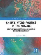 Routledge Contemporary China Series - China’s Hydro-politics in the Mekong