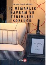 İç Mimarlık Kavram ve Terimleri Sözlüğü