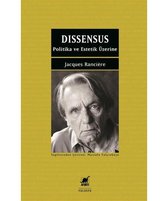 Dissensus - Politika ve Estetik Üzerine