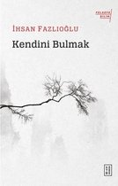 Kendini Bulmak Felsefe Bilim
