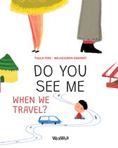 Do You See Me? 3 - Do You See Me when We Travel?