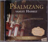 Psalmzang vanuit Hasselt (deel 1) - Niet-ritmische Psalmzang met bovenstem o.l.v. Martin Weststrate