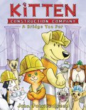 Kitten Construction Company- Kitten Construction Company: A Bridge Too Fur