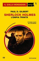 Il Giallo Mondadori Sherlock 88 - Sherlock Holmes. L'empia trinità (Il Giallo Mondadori Sherlock)