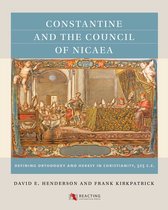 Reacting to the Past™ - Constantine and the Council of Nicaea