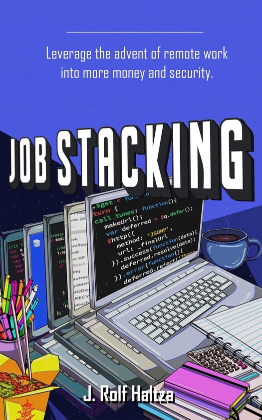 Job Stacking (ebook), J. Rolf Haltza 9781737990918 Boeken bol