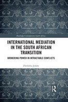 Routledge Contemporary South Africa - International Mediation in the South African Transition