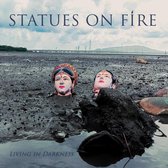 Statues On Fire - Living In Darkness (LP)