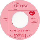 Nico Collins & The Soul Change - Give Love A Try (7