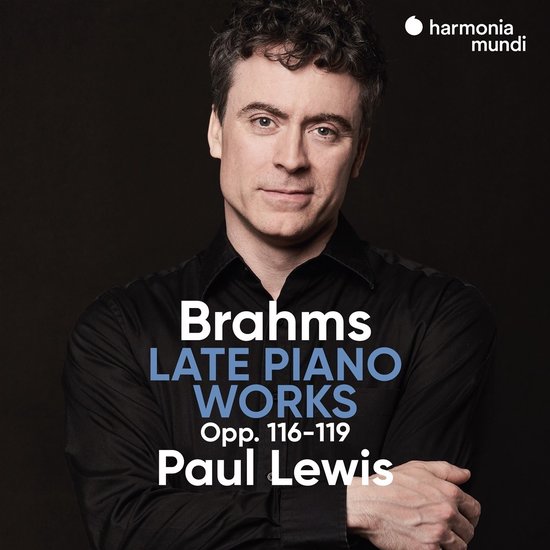 Paul Lewis - Brahms: Late Piano Works, Opp. 116-119: Fantasies, Intermezzi, Klavierstücke (CD)