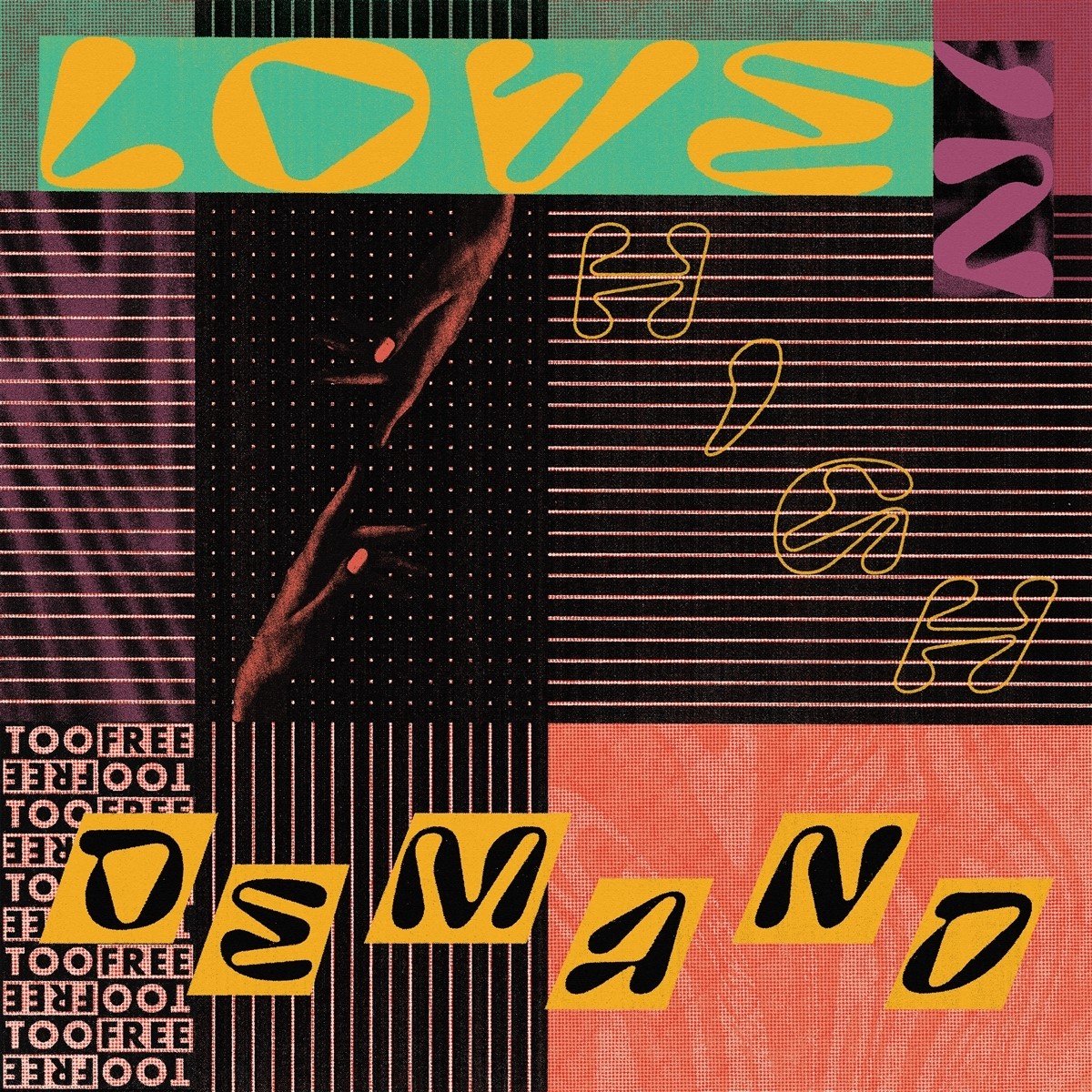 Too Free - Love In High Demand (LP)